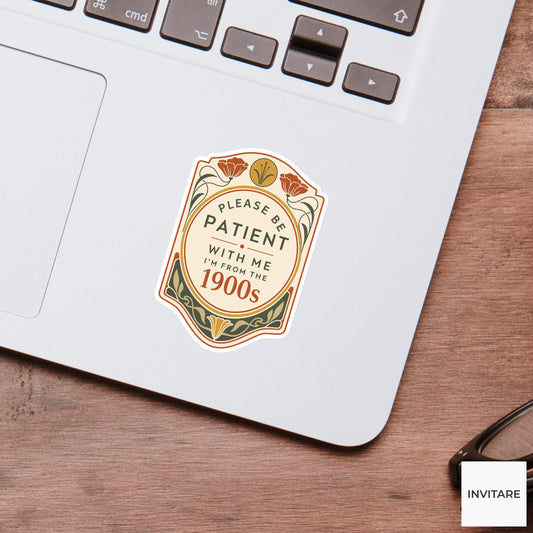 Funny Born in the 1900s Art Nouveau Sticker Waterproof Vinyl Laptop Decal Gift