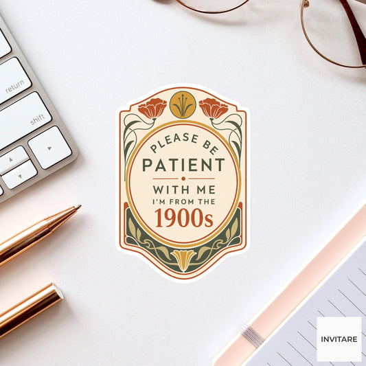 Funny Born in the 1900s Art Nouveau Sticker Waterproof Vinyl Laptop Decal Gift