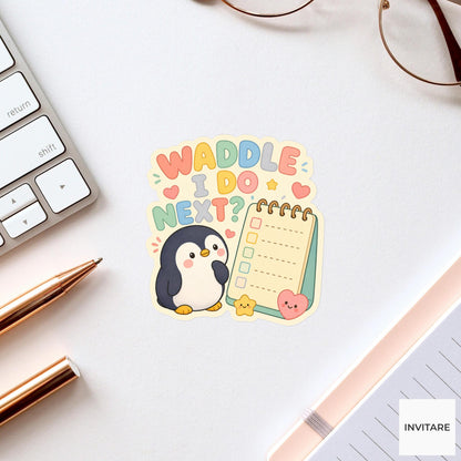 Waddle I Do Next Sticker, Funny Penguin Planner Pun Laptop Planner Gift for Student