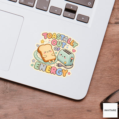 Toastally Out of Energy Sticker, Funny Toast Tired Pun Laptop Gift for Morning Person