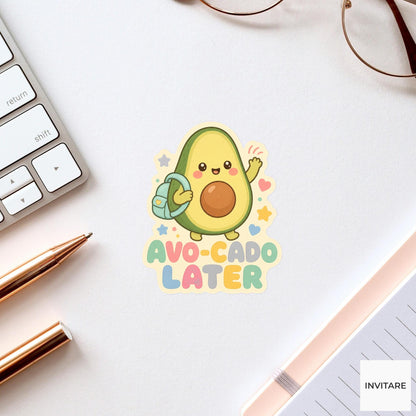 Avo-cado Later Sticker, Funny Avocado Pun Pun Laptop Planner Gift for Food Lover