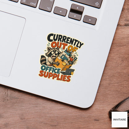 Currently Out of Office Supplies Sticker, Funny Raccoon Office Pun Laptop Gift for Coworker