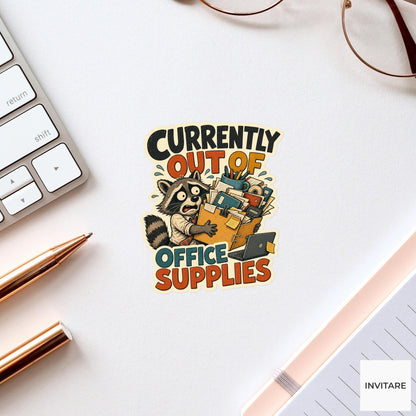 Currently Out of Office Supplies Sticker, Funny Raccoon Office Pun Laptop Gift for Coworker