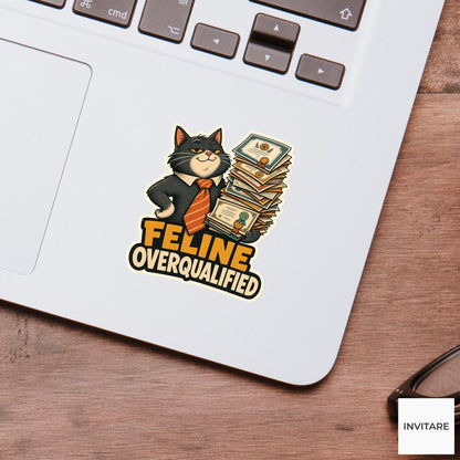 Feline Overqualified Sticker, Funny Office Cat Pun Laptop Planner Gift for Graduate