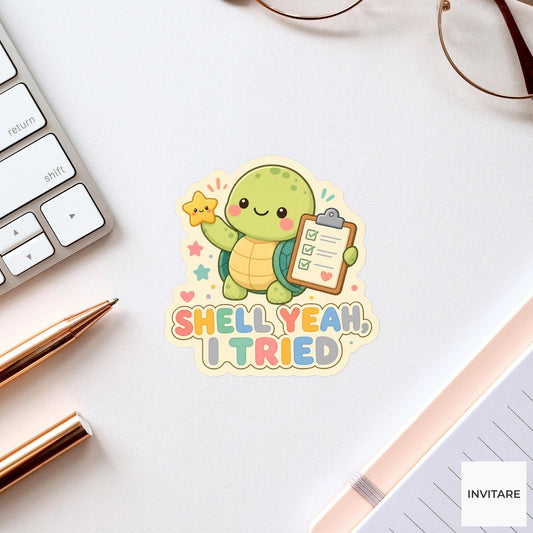 Shell Yeah I Tried Sticker, Funny Turtle Effort Pun Laptop Planner Gift for Student