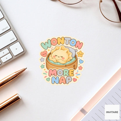 Wonton More Nap Sticker, Funny Dumpling Nap Pun Laptop Planner Gift for Food Lover