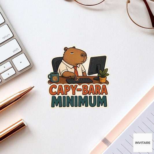 Capy-bara Minimum Sticker, Funny Capybara Office Pun Laptop Planner Gift for Coworker