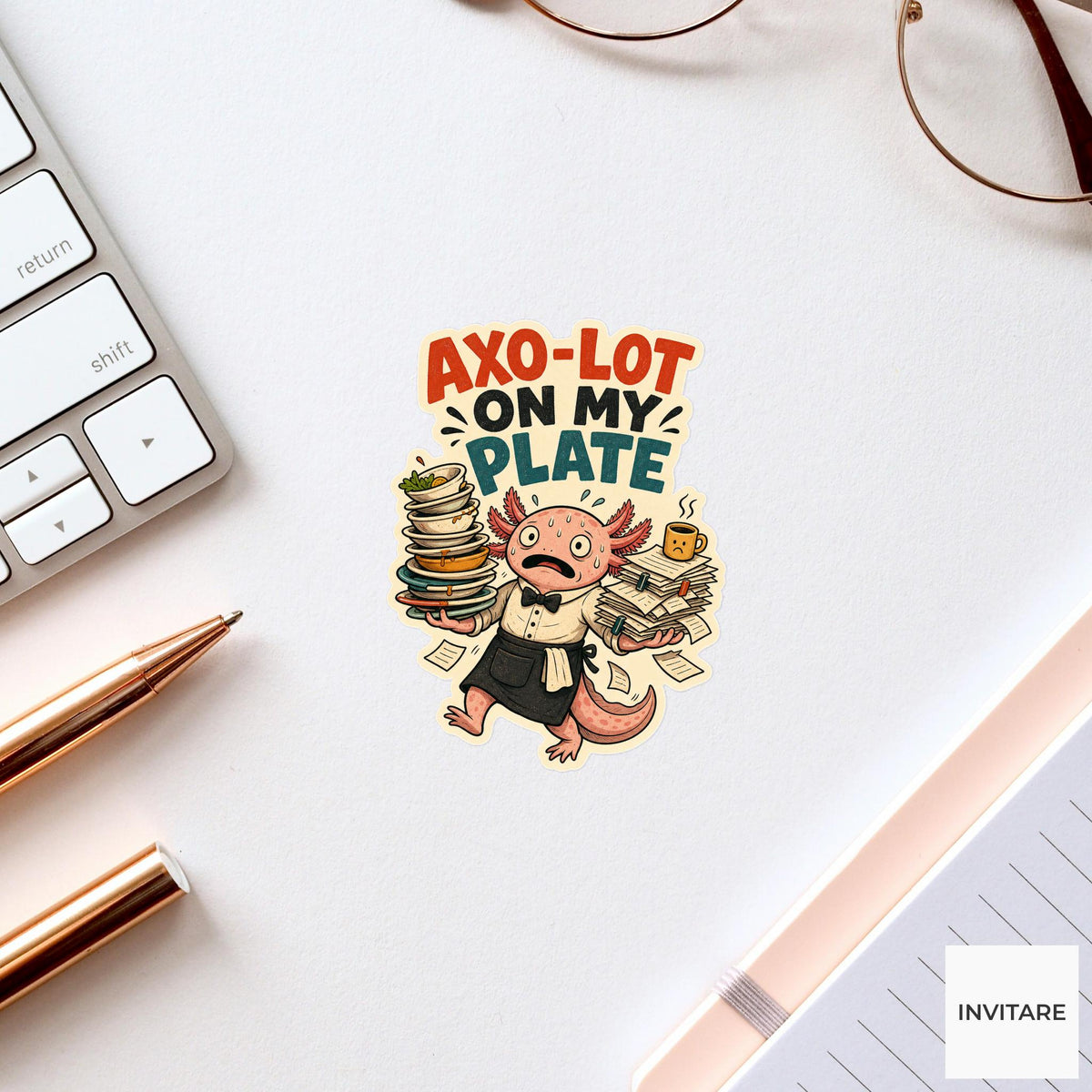 Axo-lot on My Plate Sticker, Funny Axolotl Work Pun Laptop Gift for Overwhelmed Friend