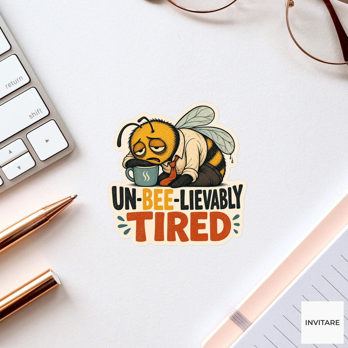 Un-bee-lievably Tired Sticker, Funny Bee Coffee Pun Laptop Planner Gift for Tired Coworker