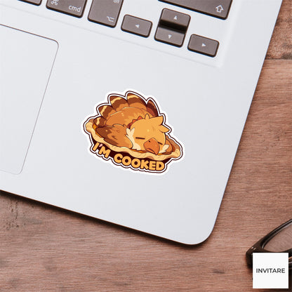 I'm Cooked Turkey Sticker, Funny Thanksgiving Burnout Laptop Planner Journal Host Kitchen Survival Gift